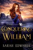Conquering William (Sir Arthur's Legacy, #3) (eBook, ePUB)