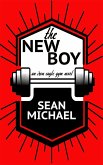 The New Boy (Iron Eagle Gym, #1) (eBook, ePUB)