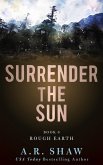 Rough Earth (Surrender the Sun, #6) (eBook, ePUB)