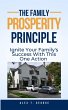 The Family Prosperity Principle: Ignite... - Bild 1