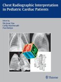 Chest Radiographic Interpretation in Pediatric Cardiac Patients (eBook, ePUB)