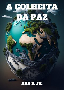 A Colheita da Paz (eBook, ePUB) - S., Ary