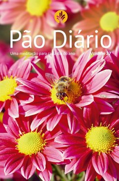 Pão Diário vol. 27 Flores (eBook, ePUB) - Diário, Ministérios Pão
