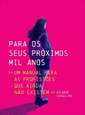 Para os seus próximos mil anos (eBook, ePUB)