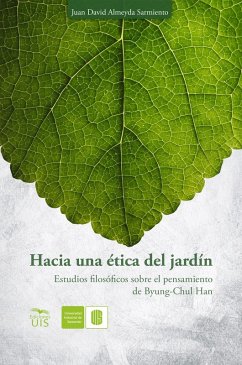 Hacia una ética del jardín. (eBook, ePUB) - Almeyda, Juan David