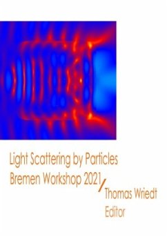 Light Scattering by Particles, Bremen Workshop 2021 - Wriedt, Thomas