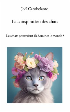 La conspiration des chats - Carobolante, Joël