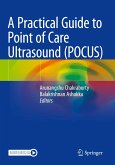 A Practical Guide to Point of Care Ultrasound (POCUS)