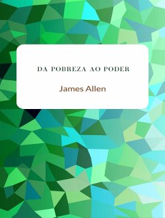 Da pobreza ao poder (traduzido) (eBook, ePUB) - Allen, James