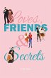 Loves, Friends & Secrets (eBook, ePUB) - Bild 1