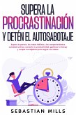 Supera la procrastinación y detén el autosabotaje (eBook, ePUB)
