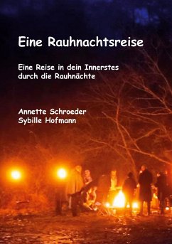 Eine Rauhnachtsreise - Hofmann, Sybille;Schroeder, Annette