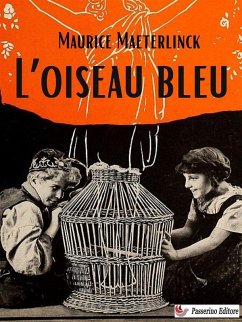 L'Oiseau bleu (eBook, ePUB) - Maeterlinck, Maurice