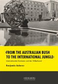 ¿From the Australian Bush to the International Jungle'