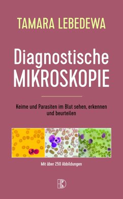 Diagnostische Mikroskopie - Lebedewa, Tamara