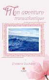 Mon aventure transatlantique (eBook, ePUB)