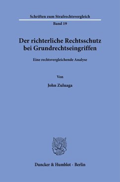 Der richterliche Rechtsschutz bei Grundrechtseingriffen. - Zuluaga, John