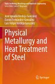 Physical Metallurgy and Heat Treatment of Steel