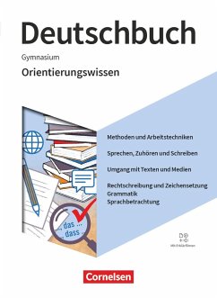 Deutschbuch Gymnasium 5.-10. Schuljahr. Zu den Ausgaben Allgemeine Ausgabe, Niedersachsen - Orientierungswissen - Schulbuch