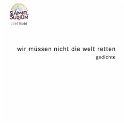 Wir müssen nicht die Welt retten - Kobi, Joel