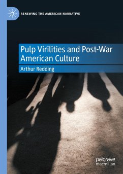 Pulp Virilities and Post-War American Culture - Redding, Arthur