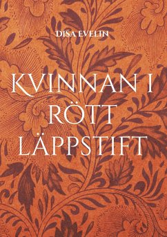 Kvinnan i rött läppstift - Evelin, Disa