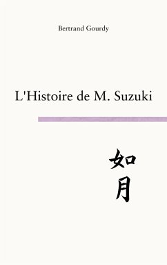 L'histoire de M. Suzuki - gourdy, bertrand