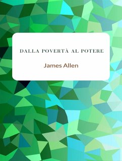 Dalla povertà al potere (tradotto) (eBook, ePUB) - Allen, James