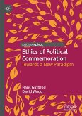 Ethics of Political Commemoration (eBook, PDF)