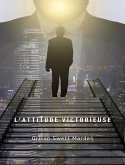 L'attitude victorieuse (traduit) (eBook, ePUB)