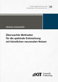 Überwachte Methoden für die spektrale Entmischung mit künstlichen neuronalen Netzen