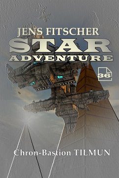 Chron-Bastion TILMUN (STAR ADVENTURE 36) (eBook, ePUB) - Fitscher, Jens