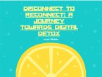 Disconnect to Reconnect: A Journey Towards Digital Detox (eBook, ePUB)