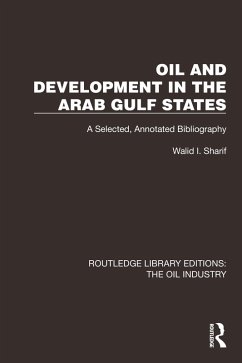 Oil and Development in the Arab Gulf States (eBook, PDF) - Sharif, Walid I.