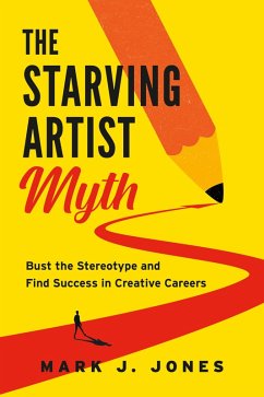 Cover The Starving Artist Myth (eBook, ePUB)