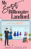My Secret Billionaire Landlord (eBook, ePUB)