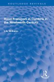 Road Transport in Cumbria in the Nineteenth Century (eBook, PDF)