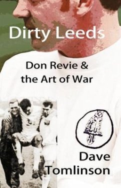 Dirty Leeds (eBook, ePUB) - Tomlinson, Dave