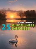 25 Mindfulness Exercises (eBook, ePUB)