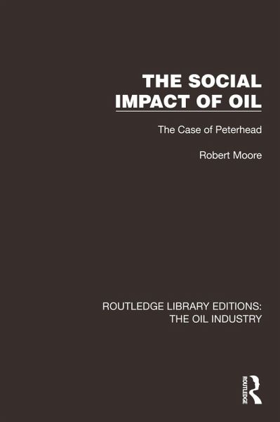 The Social Impact of Oil (eBook, PDF) The Social Impact of Oil (eBook, PDF)