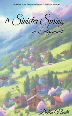 A Sinister Spring in Edgemont (Village of Edgemont, #3) (eBook, ePUB) - North, Della