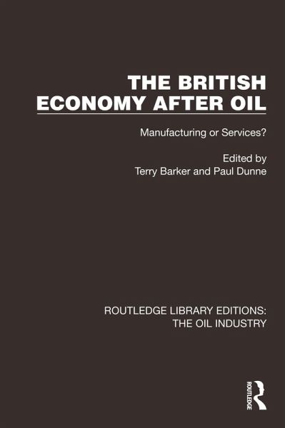 The British Economy After Oil (eBook, ePUB) The British Economy After Oil (eBook, ePUB)