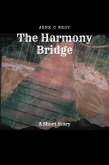 The Harmony Bridge (Short Stories, #8) (eBook, ePUB)