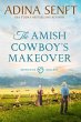 The Amish Cowboy's Makeover (Amish... - Bild 1