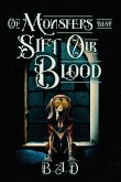 Of Monsters that Sift Our Blood (eBook, ePUB)