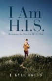 I Am H.I.S. (eBook, ePUB)