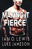 Making It Fierce (The Making It Series, #6) (eBook, ePUB)