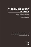 The Oil Industry in India (eBook, ePUB)