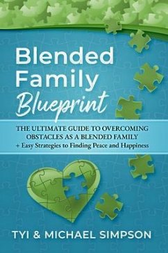 Blended Family Blueprint (eBook, ePUB) - Simpson, Tyi And Michael