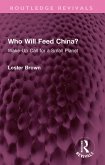 Who Will Feed China? (eBook, ePUB)